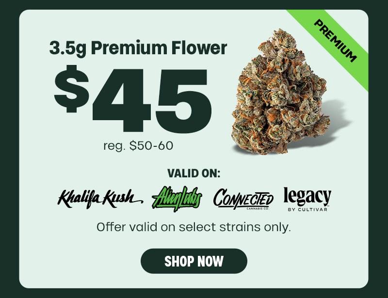 3.5g Premium Flower for $45
