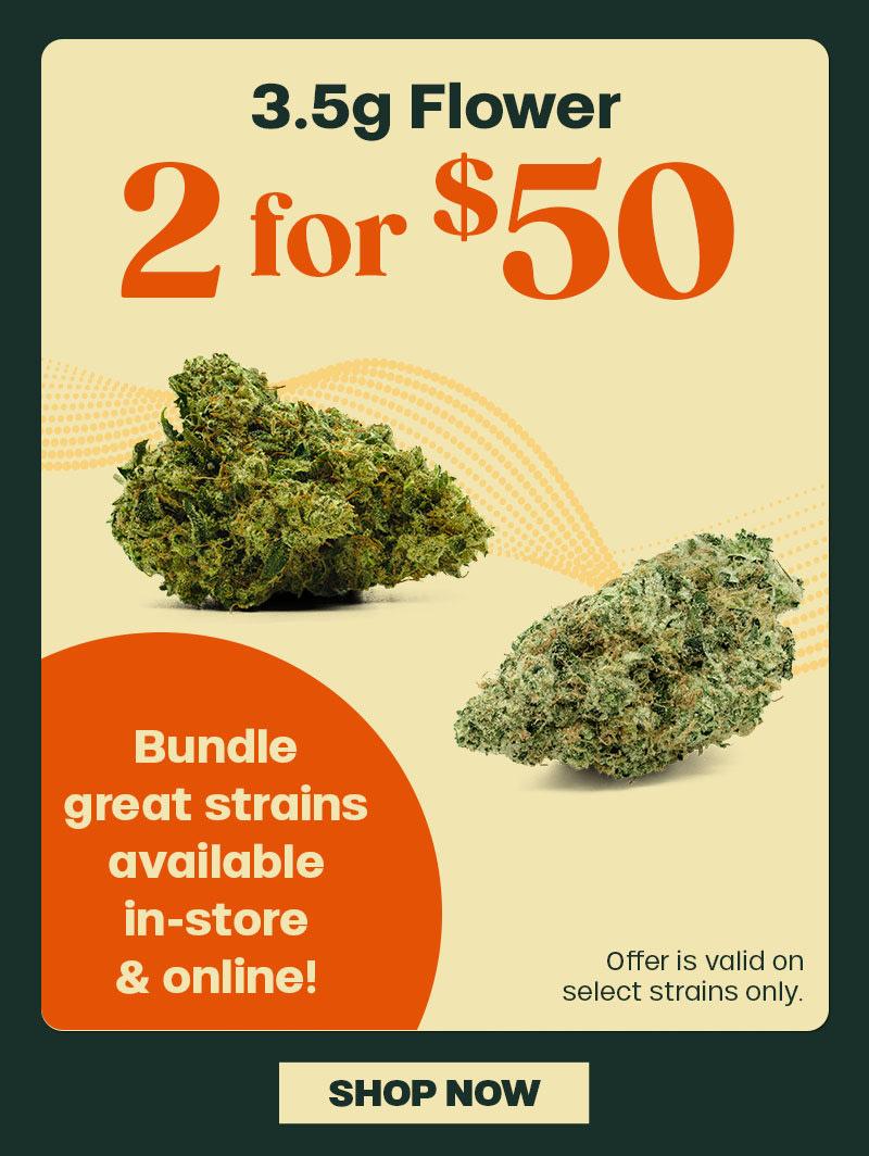 2 for $50 Flower Deal - Cannabis deal image