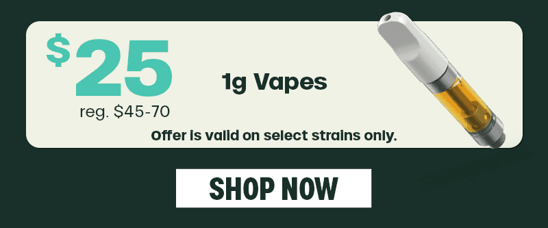 1g Vapes for $25 - Cannabis deal image