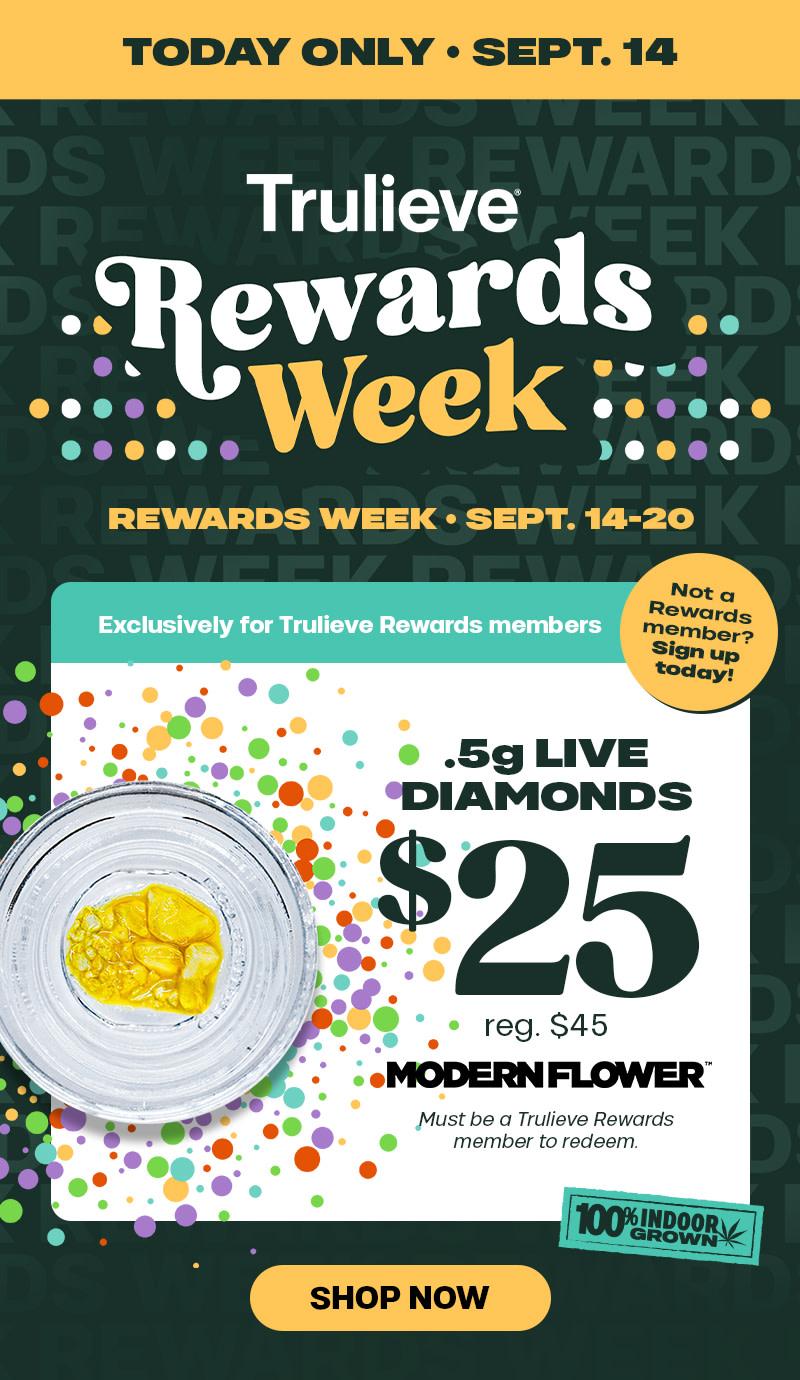 Rewards Week Specials: Live Diamonds & Indoor Grown