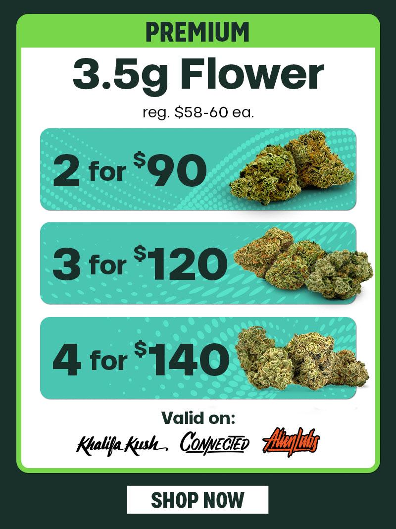 Premium Flower Deals: 2 for $90, 3 for $120, 4 for $140 - Cannabis deal image