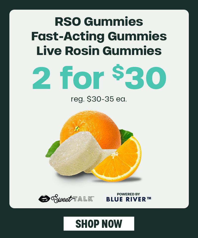 2 for $30 RSO Gummies & More - Cannabis deal image