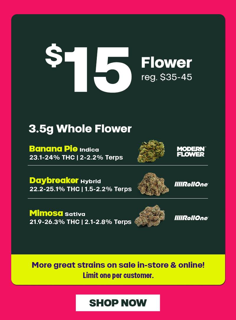 Select 3.5g Whole Flower for $15 - Cannabis deal image