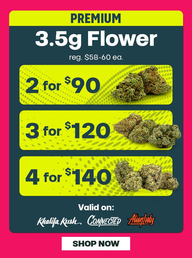 Premium Flower Deals: 2 for $90, 3 for $120, 4 for $140 - Cannabis deal image