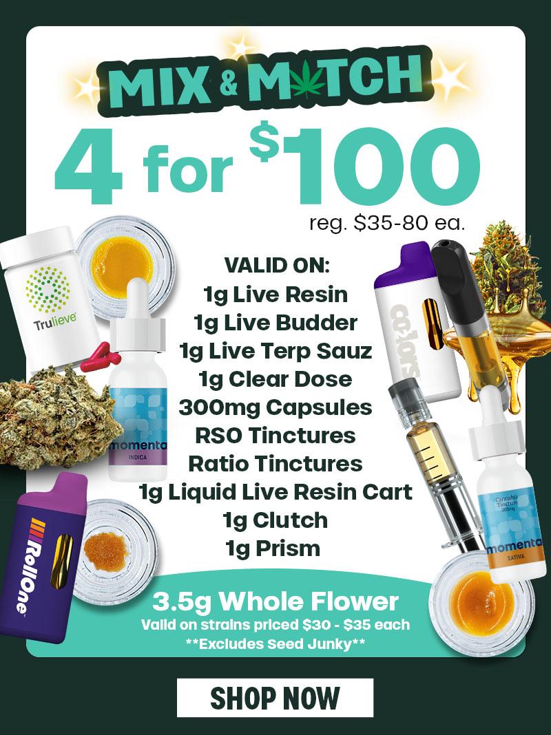 Mix & Match 4 for $100 on Select Products