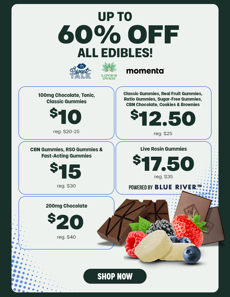 Up To 60% Off All Edibles