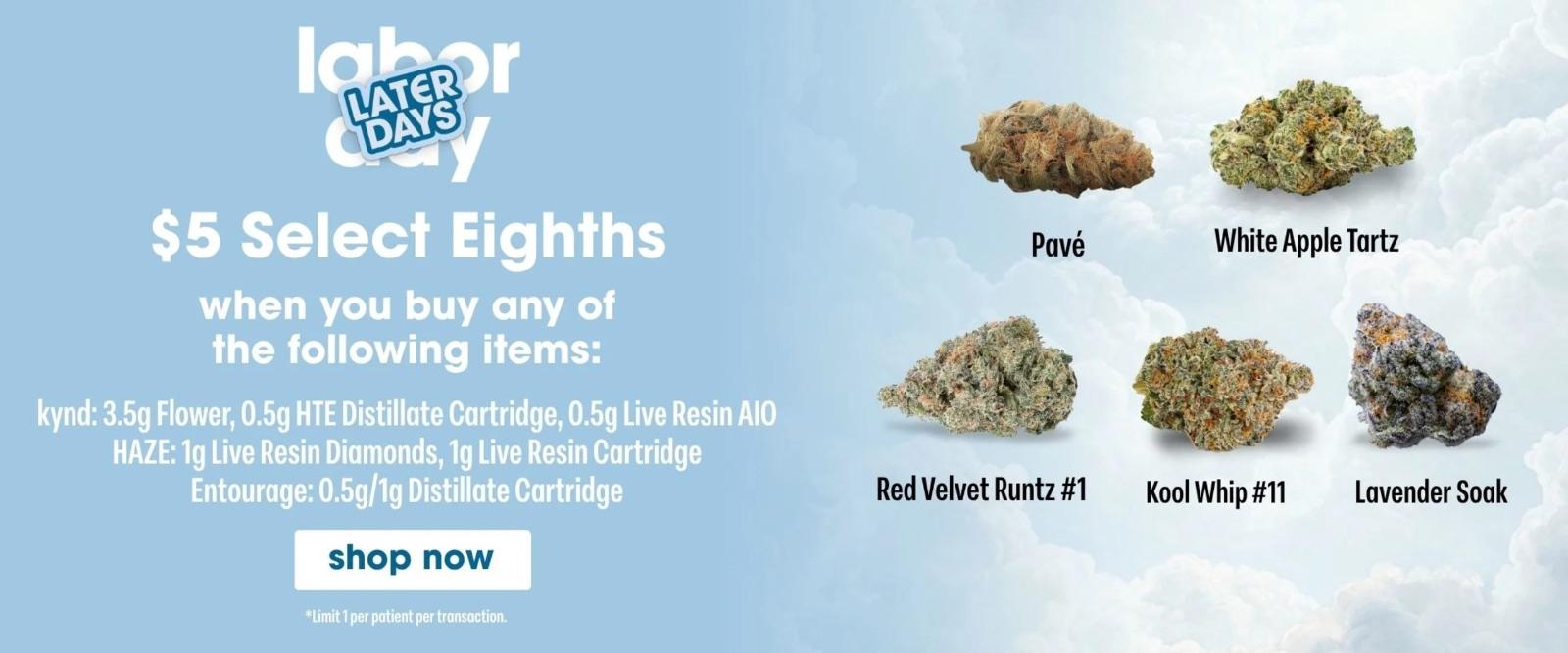 $5 Select Eighths with qualifying purchase