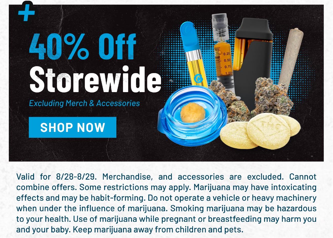 40% Off Storewide Excluding Merch & Accessories