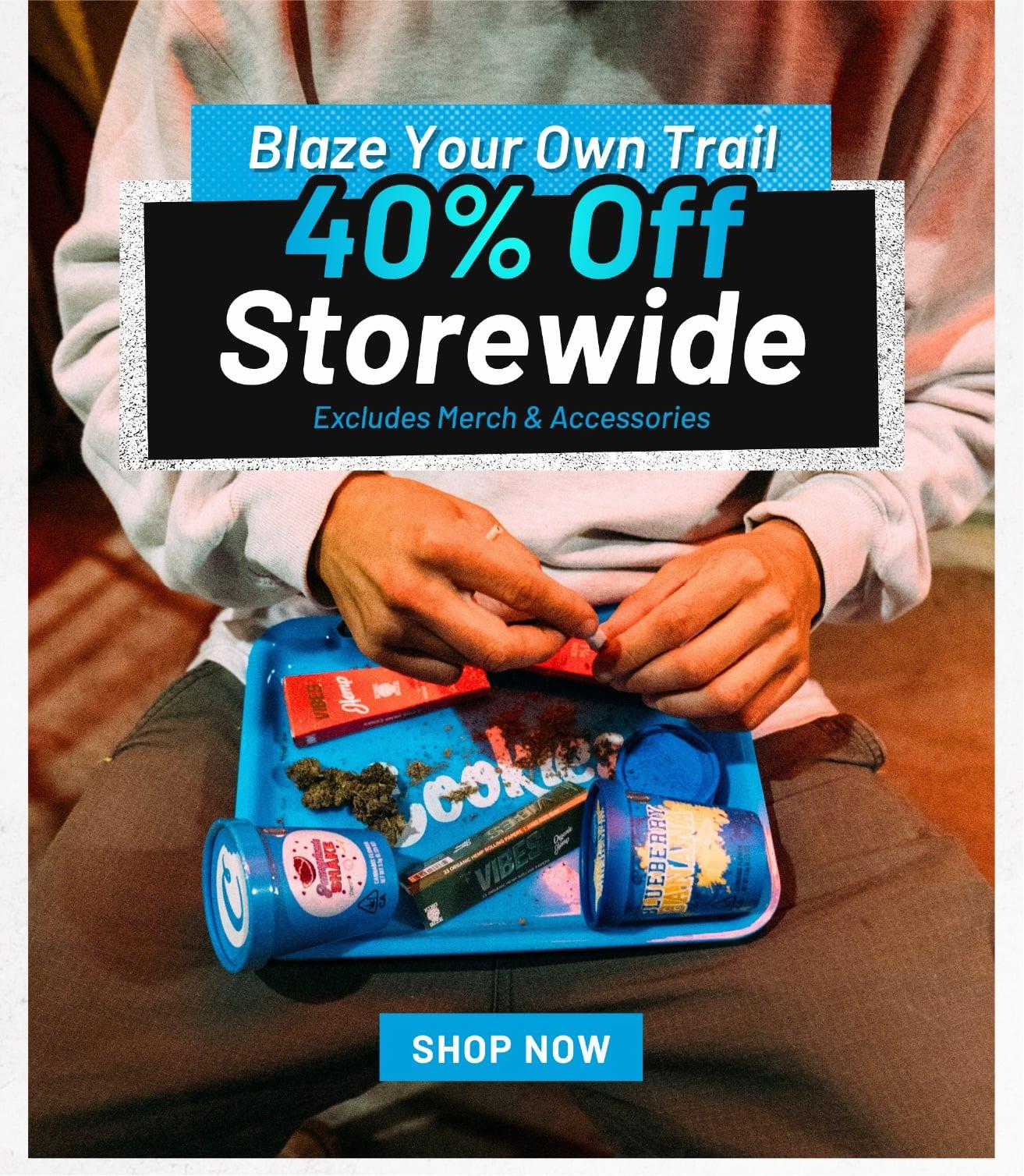 40% Off Storewide Excluding Merch & Accessories - Cannabis deal image