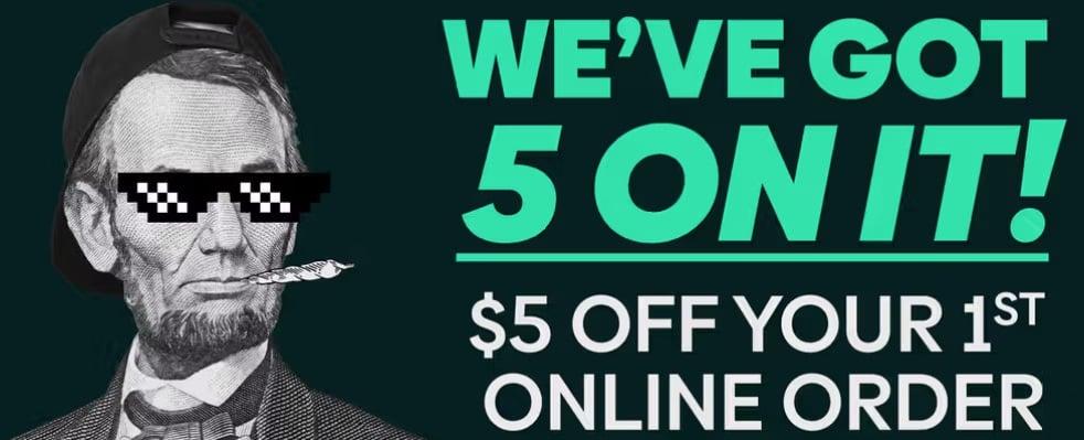 $5 Off Your First Online Order - Cannabis deal image