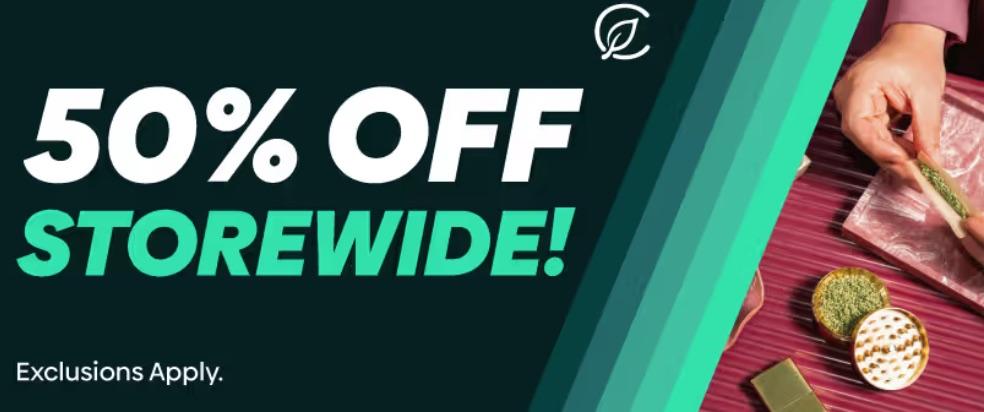 50% Off Storewide - Exclusions Apply - Cannabis deal image