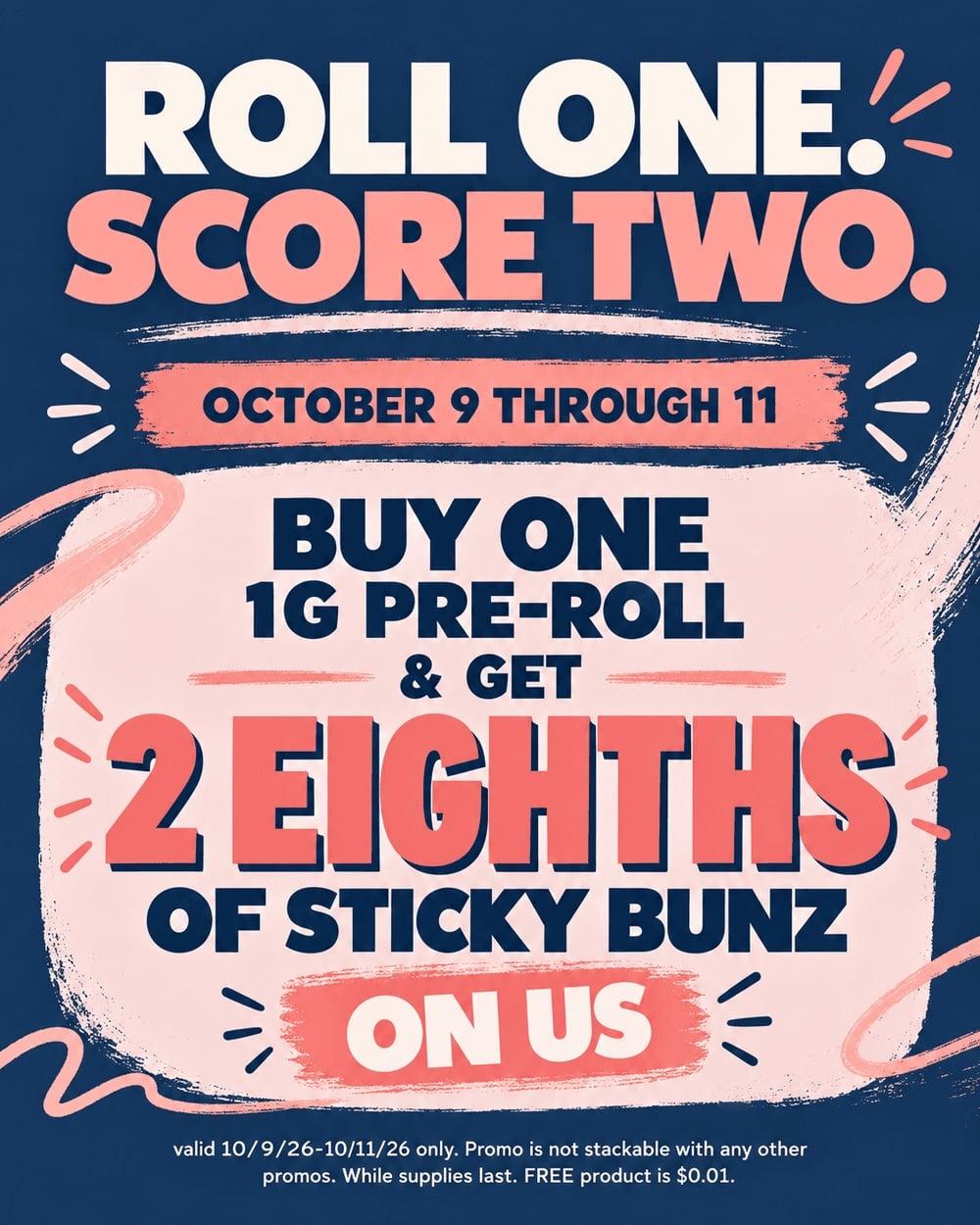 Buy 1 Pre-Roll, Get 2 Eighths Free