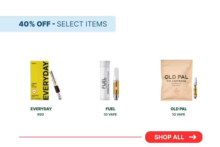 40% Off Select Items - Vapes & RSO - Cannabis deal image