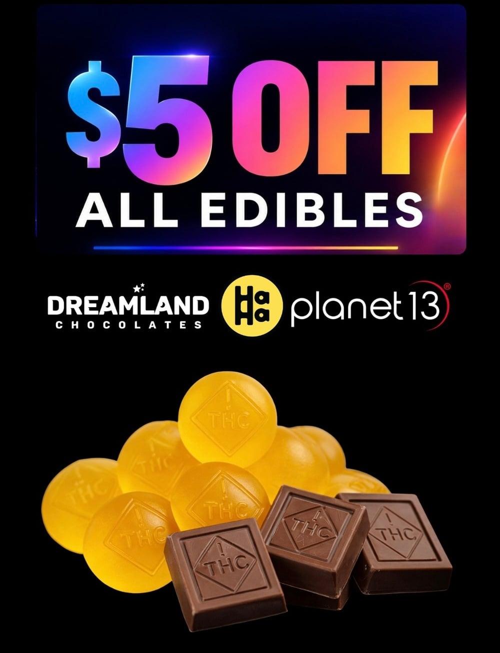 $5 Off All Edibles at Planet 13 - Cannabis deal image