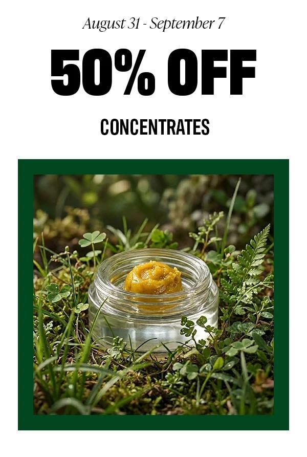 50% Off Concentrates August 31 - September 7