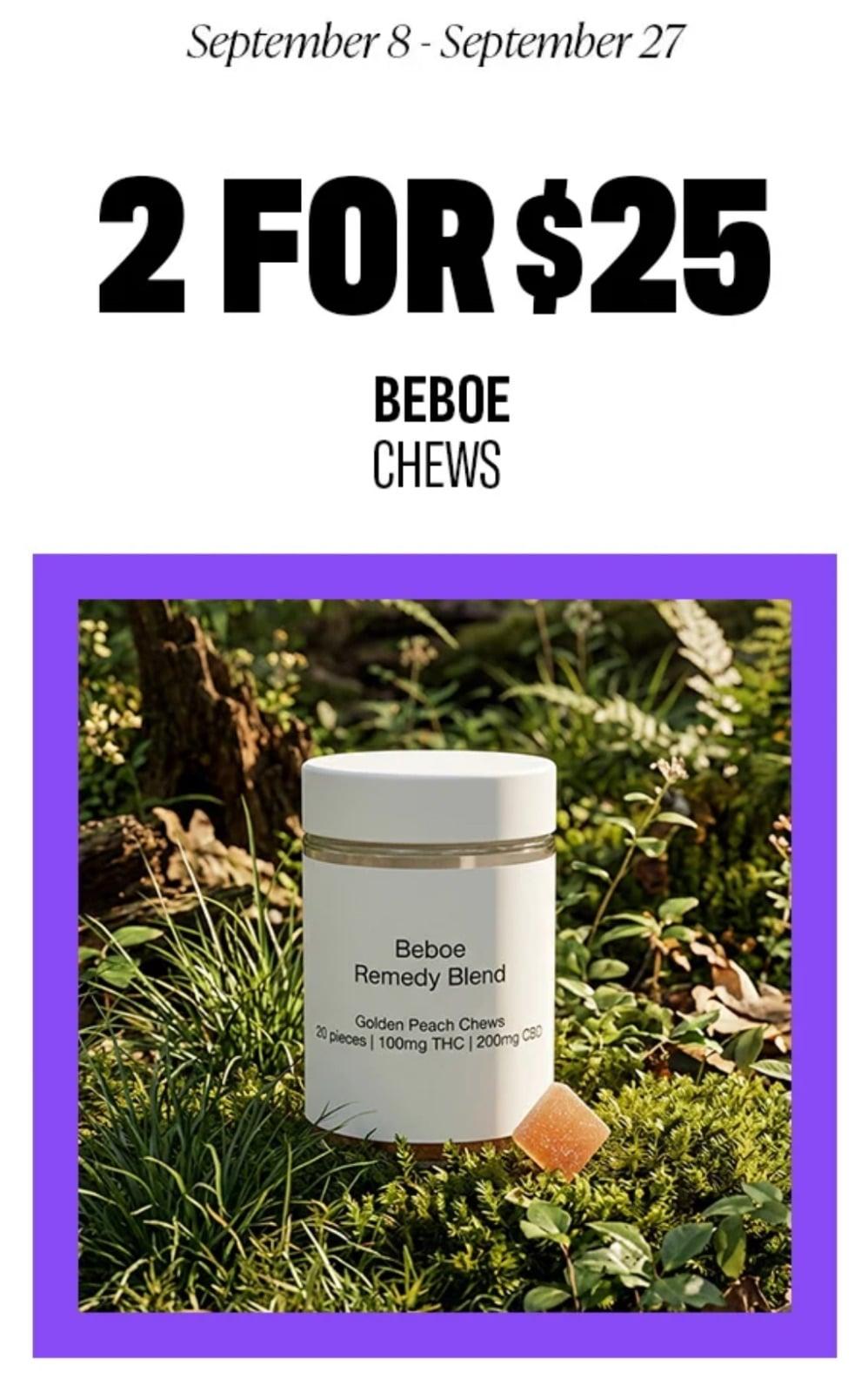 Beboe Chews 2 for $25 Deal