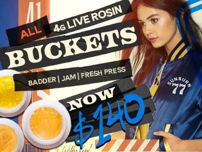 4g Live Rosin Buckets Now $140 - Cannabis deal image