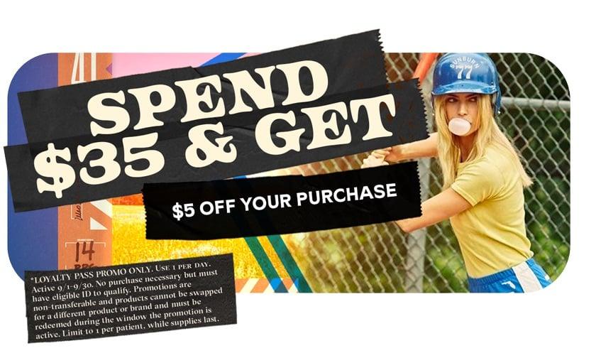 Spend $35 Get $5 Off Your Purchase