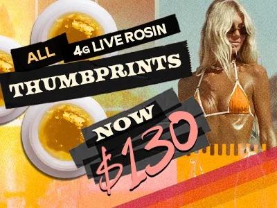 All 4G Live Rosin Thumbprints Now $130
