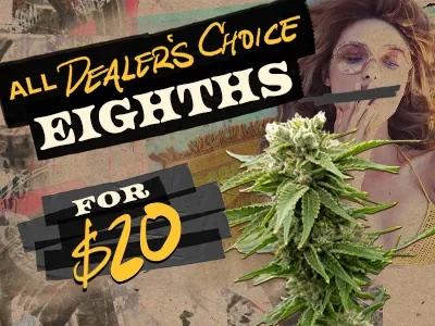 All Dealer's Choice Eighths For $20
