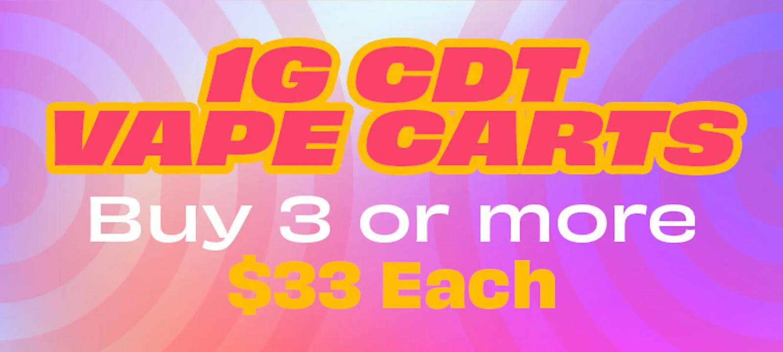 1G CDT Vape Carts Buy 3+ for $33 Each
