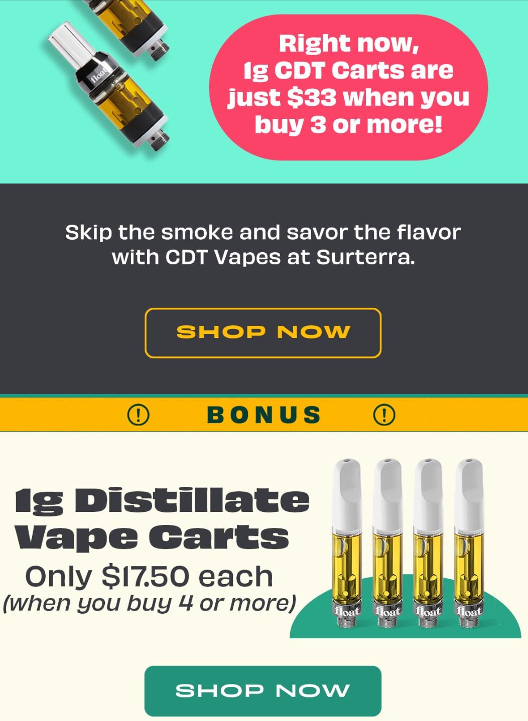 CDT Carts $33/ea Buy 3+ & Distillate Carts $17.50/ea Buy 4+