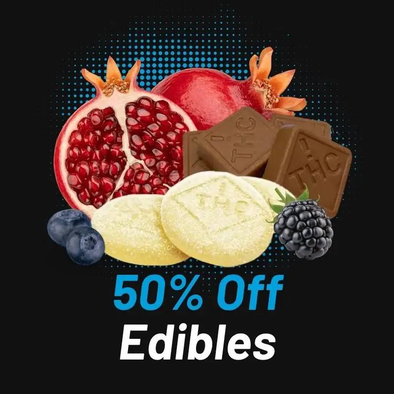 50% Off Edibles Deal