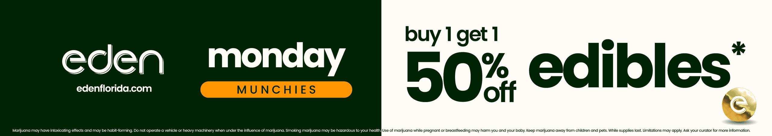 Buy 1 Get 1 50% Off Edibles