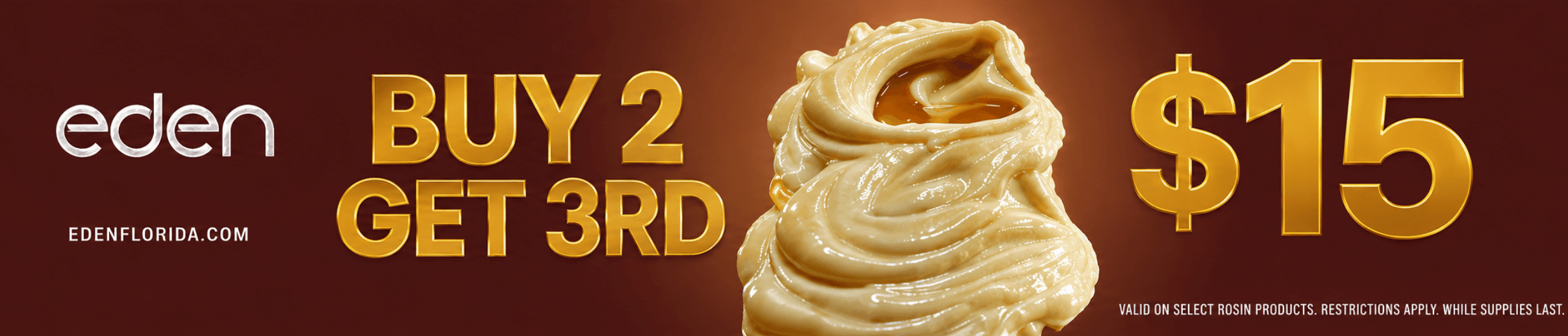Buy 2 Get 3rd Free & $15 Rosin