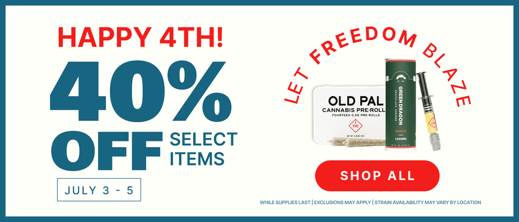Happy 4th! 40% Off Select Items - Cannabis deal image