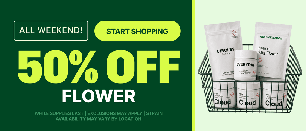 50% Off Flower All Weekend