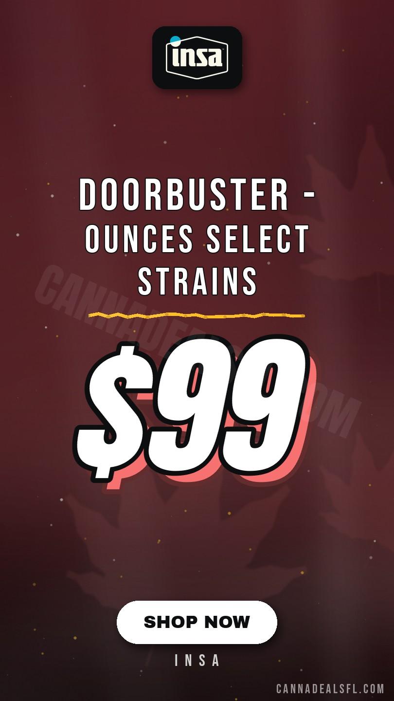 Doorbuster - $99 Ounces Select Strains