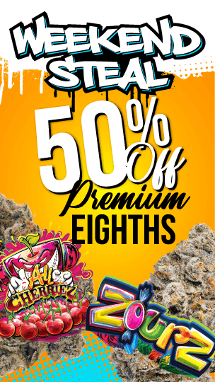 Weekend Steal: 50% Off Premium Eighths
