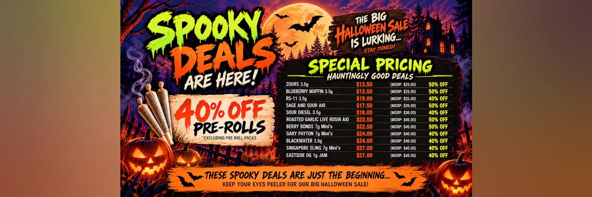 Spooky Deals: 40% Off Pre-Rolls & Flower - Cannabis deal image