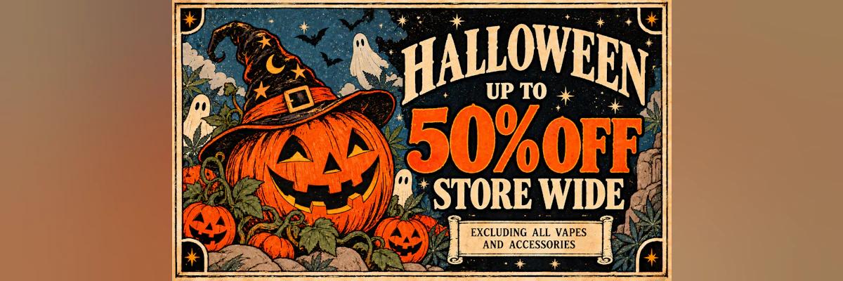 Halloween Up To 50% Off Store Wide - Cannabis deal image