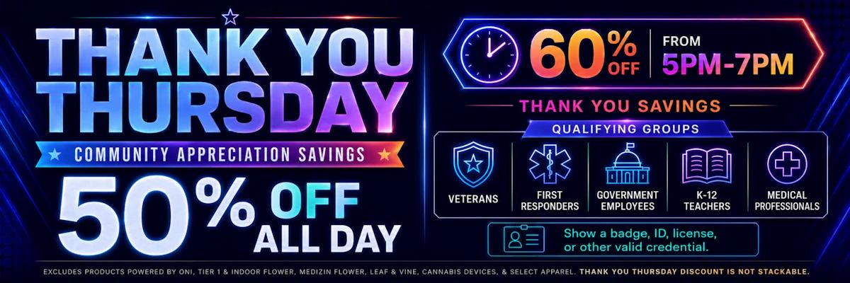 Thank You Thursday Deals: 50% Off All Day! - Cannabis deal image