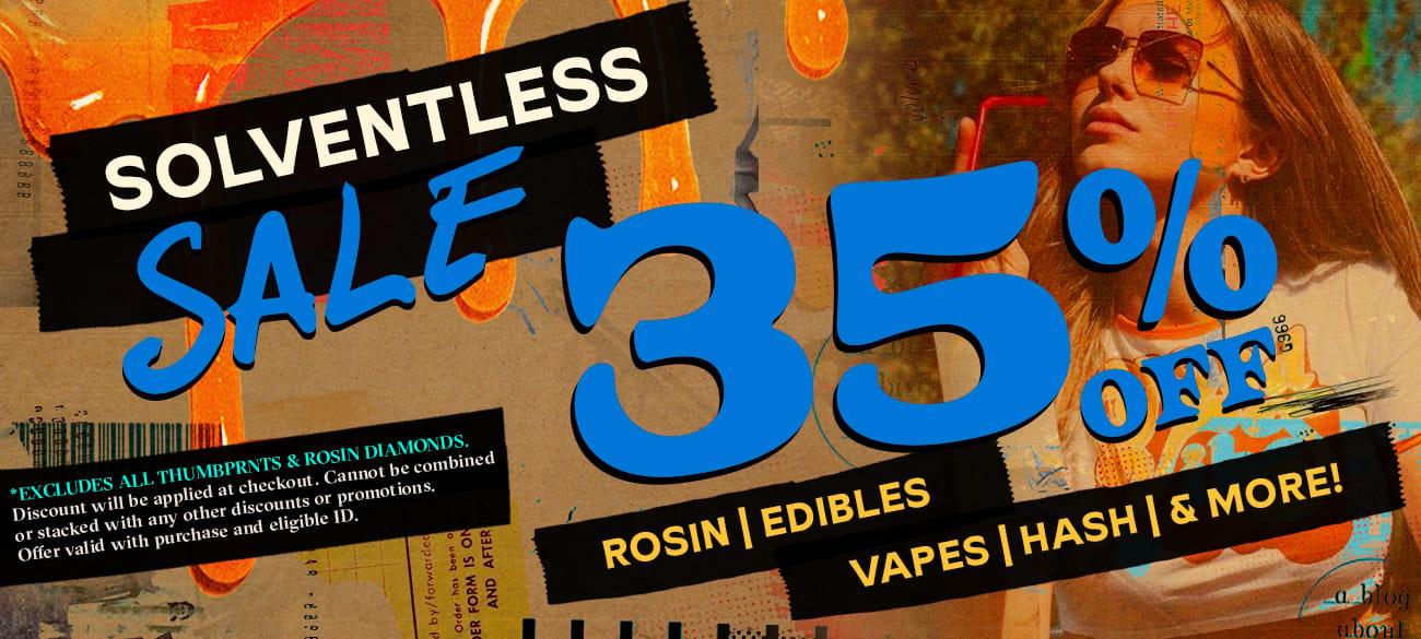 SOLVENTLESS SALE 35% OFF!