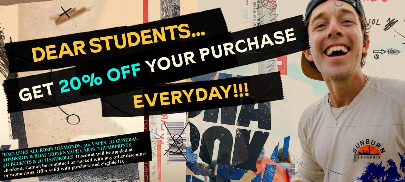 Dear Students... Get 20% Off Everyday! - Cannabis deal image