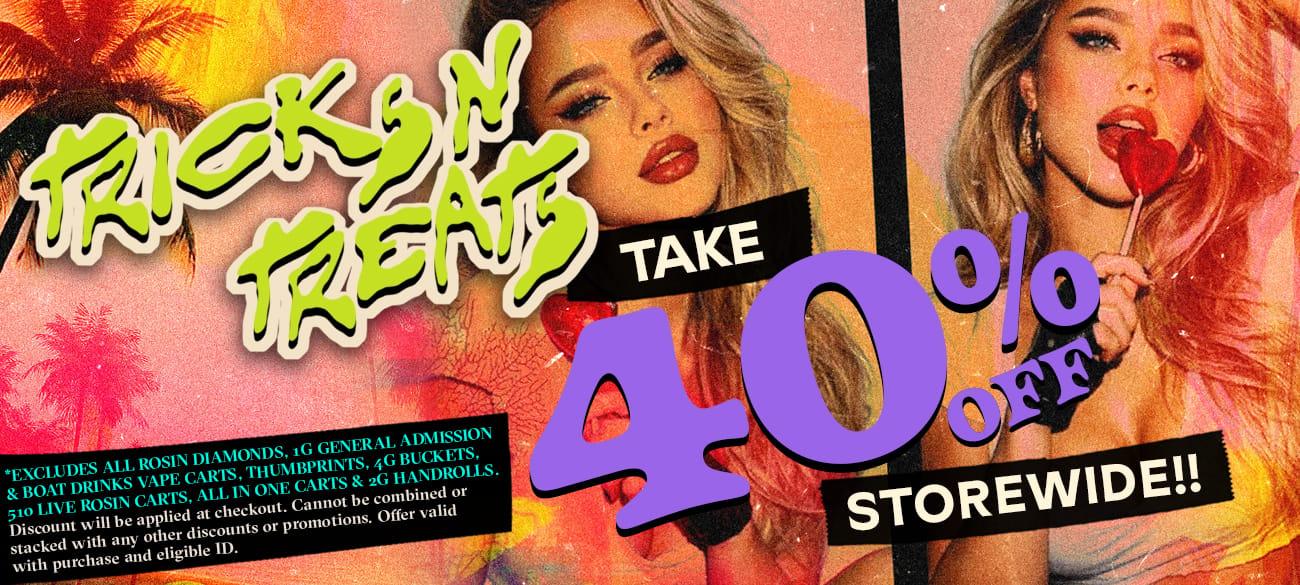 40% Off Storewide Trick or Treats - Cannabis deal image