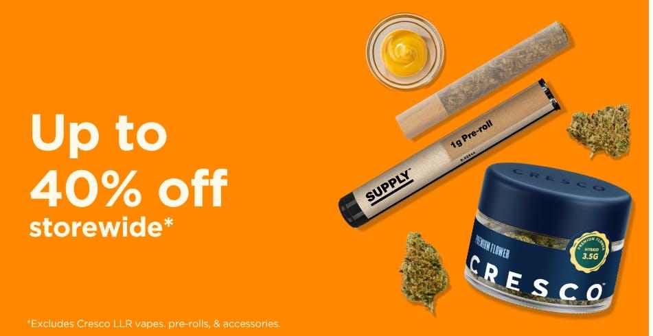 Up to 40% Off Storewide Exclusions Apply - Cannabis deal image