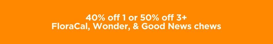 40% Off 1 or 50% Off 3+ Chews - Cannabis deal image