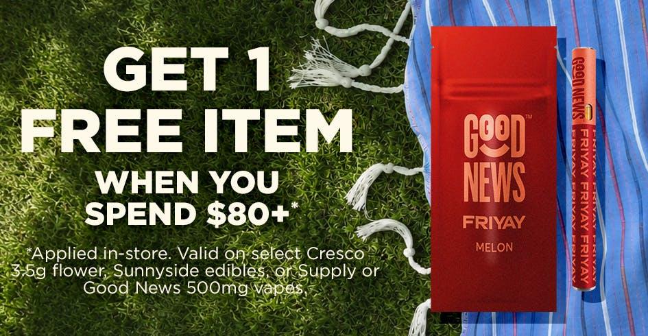 Spend $80 Get a Free Item! - Cannabis deal image