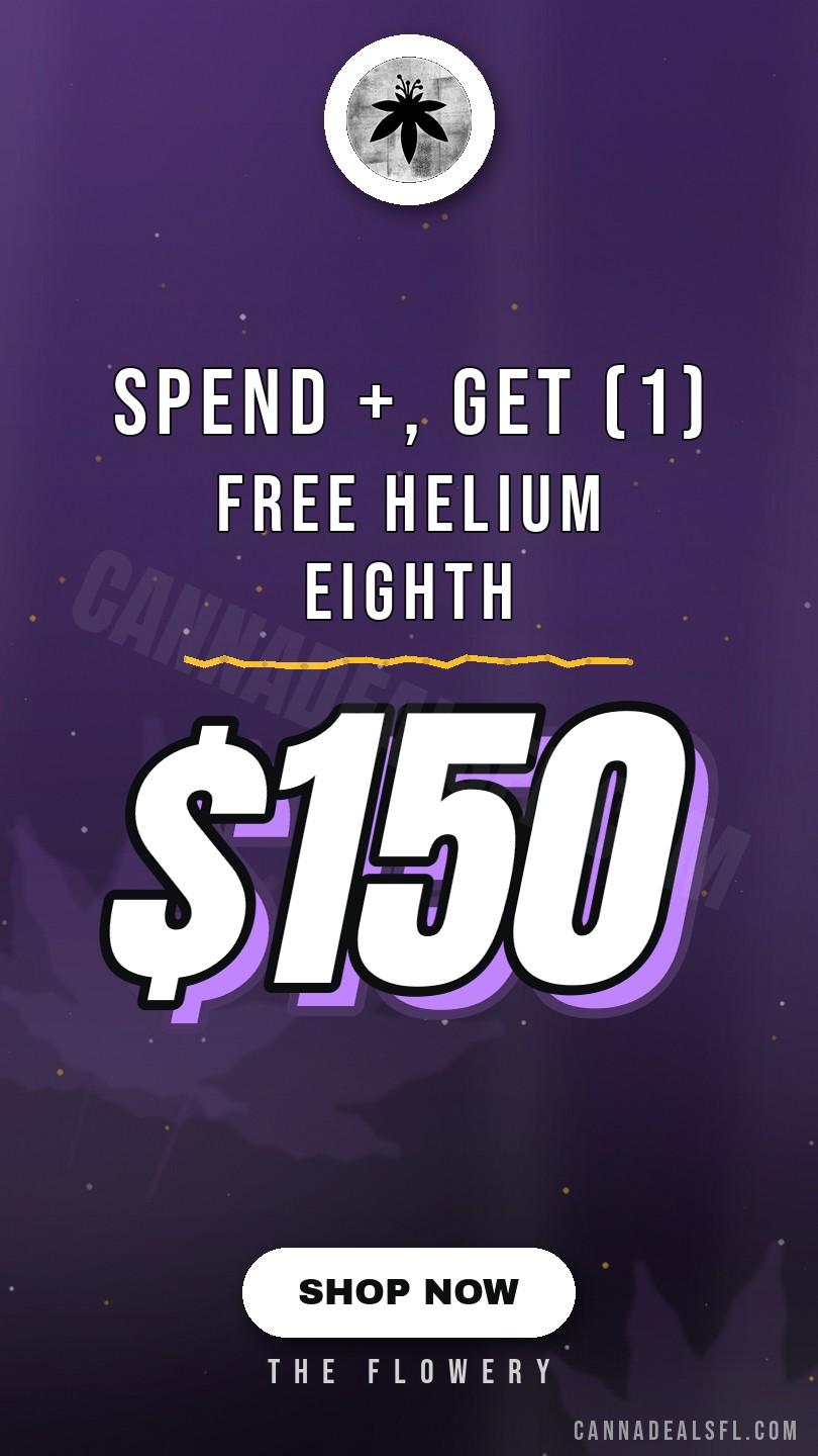 Spend $150+, Get (1) Free Helium Eighth