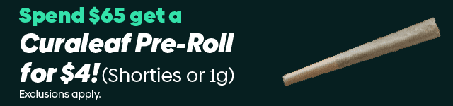 Spend $65 Get a Curaleaf Pre-Roll for $4 - Cannabis deal image
