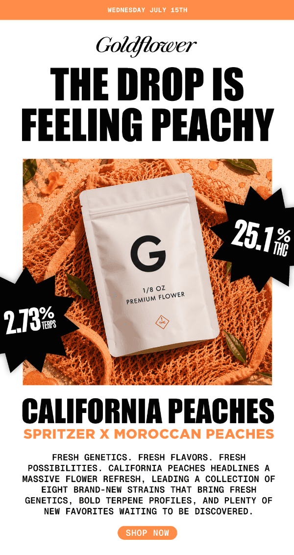 Featured "California Peaches" Flower Drop - Cannabis deal image