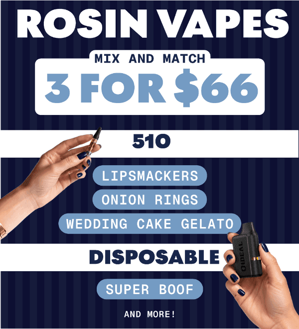 Rosin Vapes Mix and Match 3 for $66 - Cannabis deal image