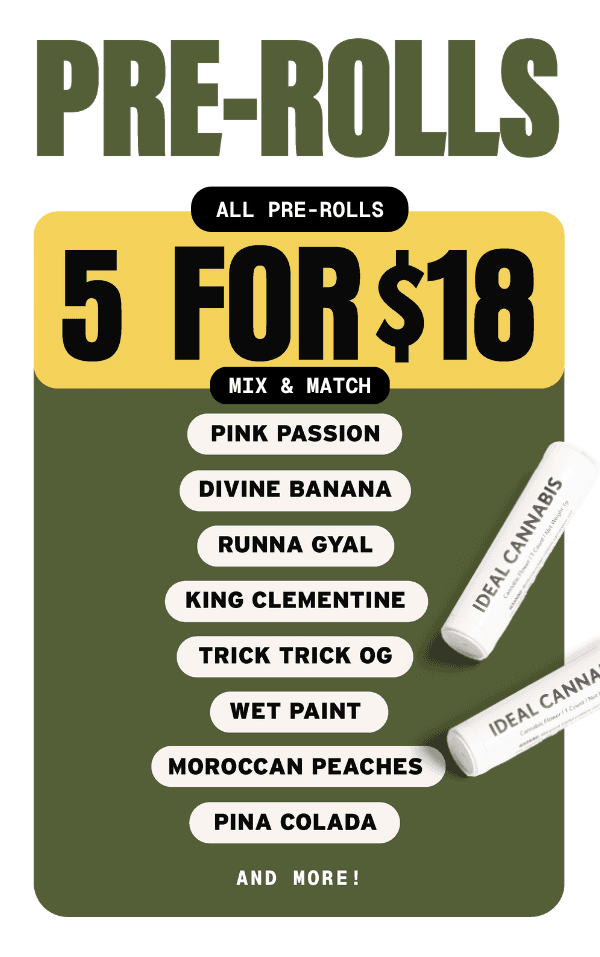 Pre-Roll Deals: 5 for $18 Mix & Match