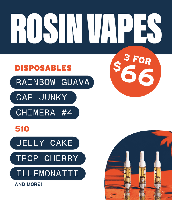 Rosin Vapes Special: 3 for $66