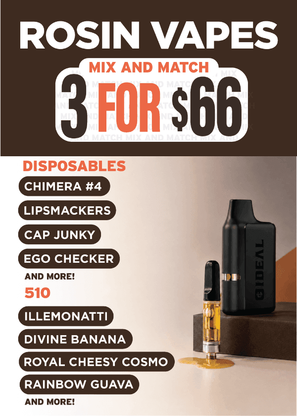 Mix and Match Rosin Vapes 3 for $66