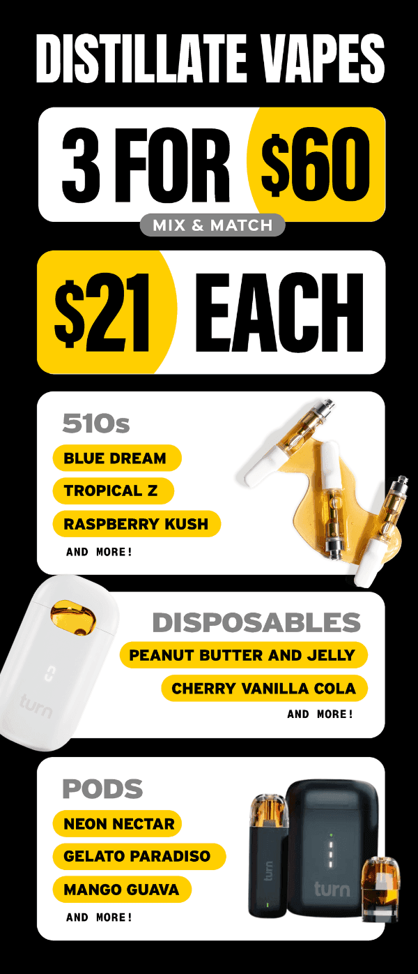 Distillate Vapes: 3 for $60